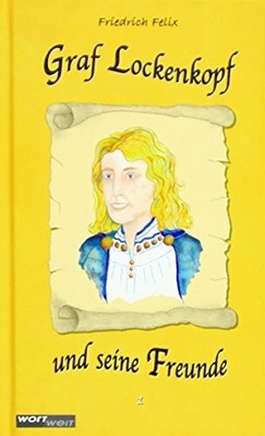 GRAF LOCKENKOPF und seine Freunde (1): Band 1. Kurze Buch wortweit-Verlag