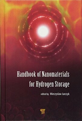 Handbook of Nanomaterials for Hydrogen Storage, Jurczyk 9789814745666 New**