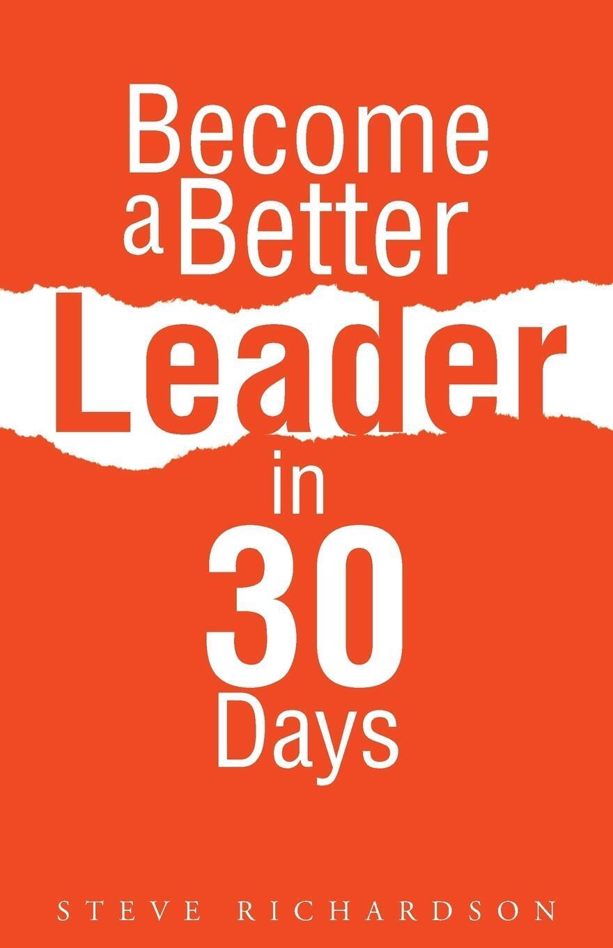 Thumbnail - Become A Better Leader In 30 Days Steve Richardson Taschenbuch