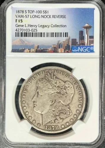 1878-S Morgan Silver Dollar, TOP 100 NGC F15 VAM 57 LONG  NOCK REVERSE,VERY RARE