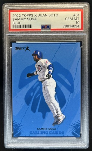 2022 Topps x Juan Soto Sammy Sosa Blue #/19 Cubs PSA 10 GEM MINT