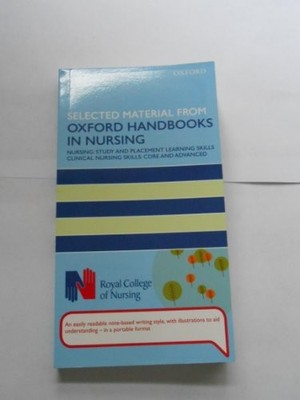 Selected Material from Oxford Handbooks in Nursing,Various