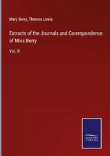 Mary Berry | Extracts of the Journals and Cor...