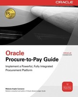 Oracle Procure-to-pay Guide (oracle Press) By Melanie Anjele Cameron, (paperback on sale Oracle Procure-to-pay Guide (oracle Press) By Melanie Anjele Cameron, (paperback on sale