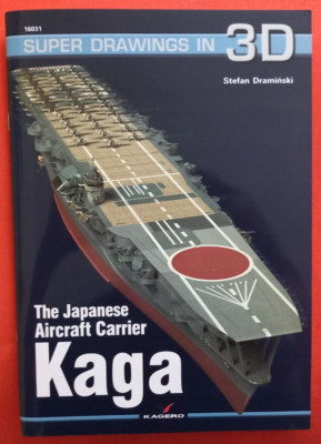 Kagero Super Drawings in 3D 16031 31, The Japanese Aircraft Carrier KAGA