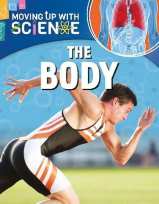 Moving up with Science: The Body Peter Riley Franklin Watts Paperback Book