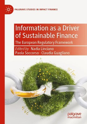 Information as a Driver of Sustainable Finance The European Regulatory Framework