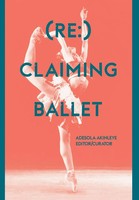 Adesola Akinleye | (Re | Taschenbuch | Englisch (2021) | ) Claiming Ballet
