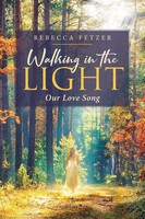 Rebecca Fetzer | Walking In The Light | Taschenbuch | Englisch (2019)