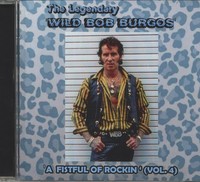 Burgos, Wild Bob - A Fistful Of Rockin Vol.4 (Cd) - Revival Rock & Roll/Rocka...