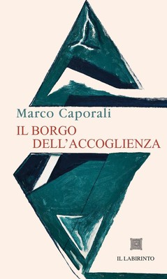 Bücher Marco Caporali - Il Borgo Dell'accoglienza
