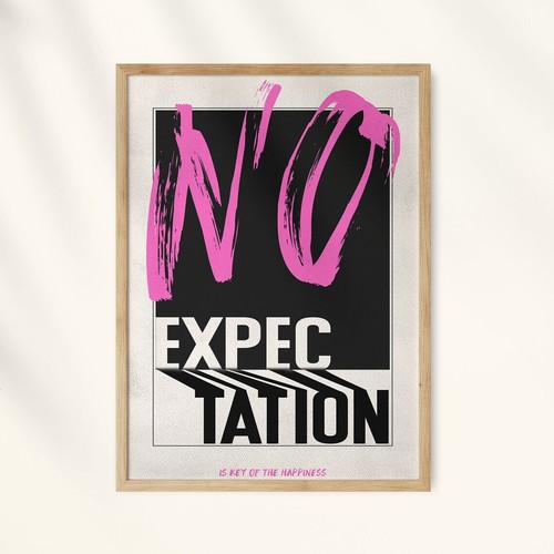 No Expectation Wall Art poster Choose your Size - Picture 2 of 2