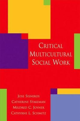 Critical Multicultural Social Work  Sisneros, Jose  Good  Book  0 paperback