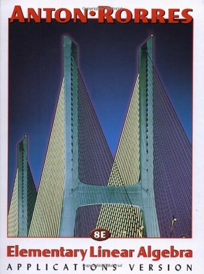 Applications Version (Elementary Linear Algebra) by Rorres, Chris 0471170526