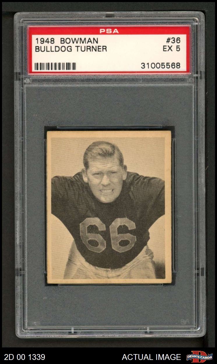 1948 Bowman #36 Bulldog Turner Bears SHORT-PRINT RC HOF PSA 5 - EX