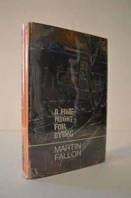 Jack Higgins A Fine Night for Dying Martin Fallon 1st Ed HC
