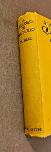 A Dictionary Of Quotations by Colonel Philip Hugh Dalbiac 1950 VTG Hardcover - 第 2/8 張圖片