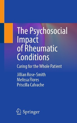 The Psychosocial Impact of Rheumatic Conditions by Jillian Ro... - 9783031953378