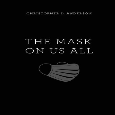 The Mask On Us All Christopher D. Anderson Paperback Repro India