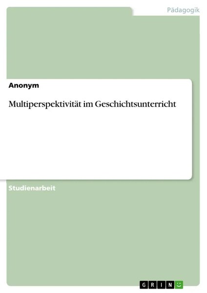 MultiperspektivitäT Im Geschichtsunterricht Anonymous Taschenbuch 20 S. Deutsch-image