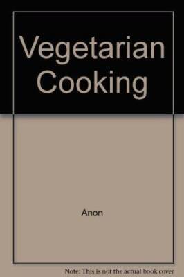 Vegetarian Cooking - Hardcover By Book Express - GOOD