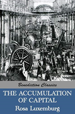 The Accumulation of Capital -  NEW Rosa Luxemburg 2015