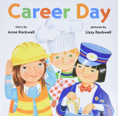 Career Day HARDCOVER   Picture Book, April 26, 2000 by Anne Rockwell
