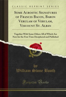 Some Acrostic Signatures of Francis Bacon, Baron Verulam of Verulam