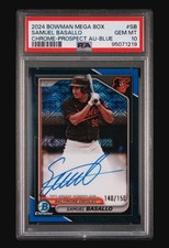 2024 Bowman Chrome Samuel Basallo Auto Blue Mega 140/150 #BMA-SB PSA 10