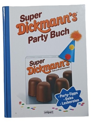 Super Dickmanns Party Buch Kochen Backen Deko Rezepte Hardcover Deutsch