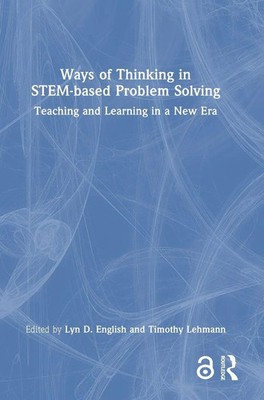 Lyn D. English (u. a.) | Ways of Thinking in STEM-based Problem Solving | Buch