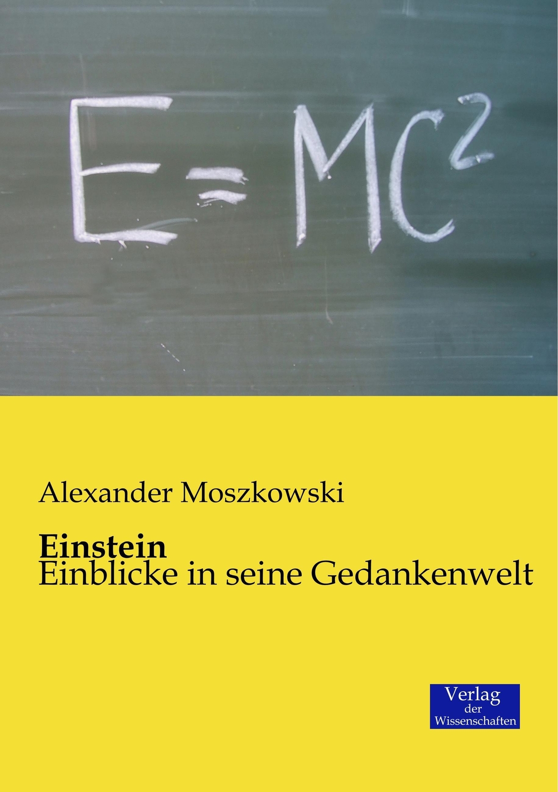 Thumbnail - Einstein | Einblicke In Seine Gedankenwelt | Alexander Moszkowski |