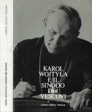 Karol Wojtyla e il Sinodo dei Vescovi. . Segreteria Generale del Sinodo dei Vesc