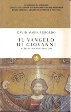 Il Vangelo di Giovanni - David M. Turoldo (Bompiani / RCS Libri) [2012]
