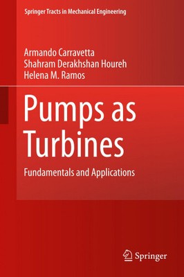 Pumpen als Turbinen: Grundlagen und Anwendungen (Springertracts in