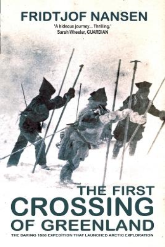 Fridtjof Nansen The First Crossing Of Greenland (Tascabile)