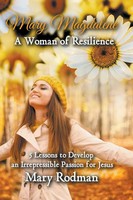 Mary Magdalene A Woman Of Resilience Mary Rodman Taschenbuch Englisch 2020