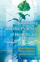 Spirituality And The Practice Of Health Care | S. Robinson (U. A.) | Taschenbuch