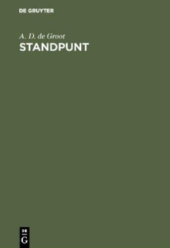 A D de Groot Standpunt (Hardback)