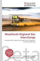 Lambert M. Surhone (U. A.) | Woodlands Regional Bus Interchange | Taschenbuch