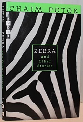 Zebra and Other Stories by Chaim Potok