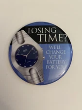 Losing Time? Wal-Mart Advertising Pin Back Button P98