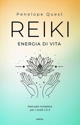Buch - Penelope Quest - Reiki. Lebensenergie. Handbuch komplett für die Stufen 