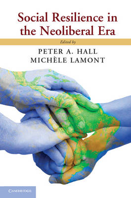 Social Resilience in the Neoliberal Era Hall Lamont Paperback 9781107659841