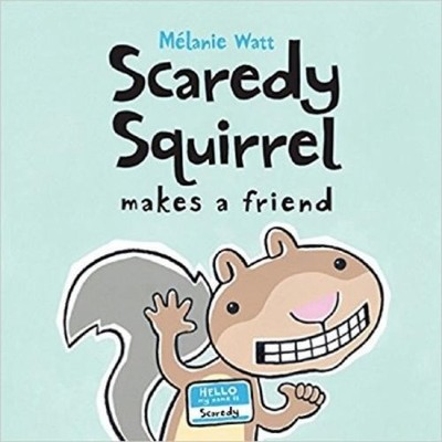 Melanie Watt Watt Melan Scaredy Squirrel Makes a Frie (Taschenbuch) (US IMPORT)