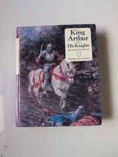 KING ARTHUR HIS KNIGHTS James Knowles Based LE MORTE D'ARTHUR Sir Thomas Malory