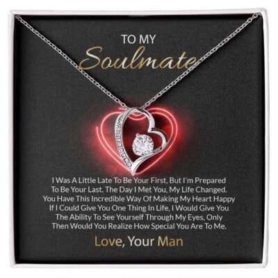 My Soulmate I'm Prepared To Be Your Last Everything Forever