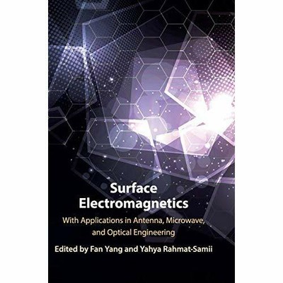 Surface Electromagnetics With Applications Antenna Microwave O  9781108470261 LN