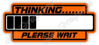 Funny Hard Hat Stickers - 3 Pack 'Thinking Please Wait' Vinyl Decals For Helmets & Tools