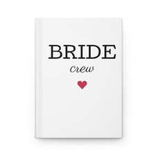 Bride Crew Hardcover Journal Matte
